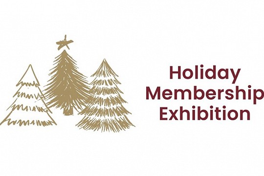 Annual Holiday Membership Exhibition